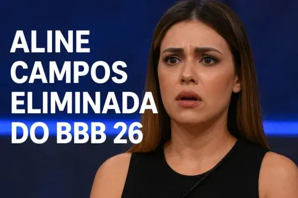 Aline Campos eliminada do BBB 26