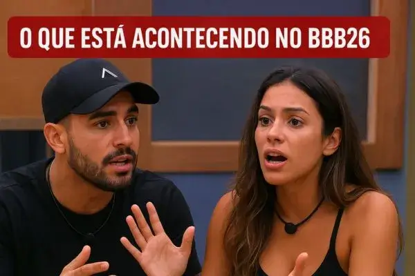 o que está acontecendo no BBB26